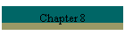 Chapter 8