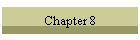 Chapter 8