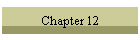 Chapter 12