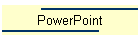 PowerPoint